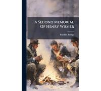 A Second Memorial Of Henry Wisner