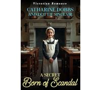 A Secret Born of Scandal