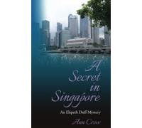 A Secret in Singapore: An Elspeth Duff Mystery: 3 (The Elspeth Duff Mysteries)