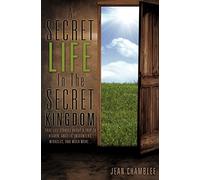 A Secret Life In The Secret Kingdom