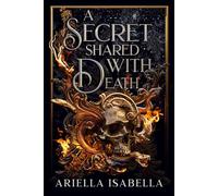 A Secret Shared with Death: Gods from the Oblivion: Vol.1