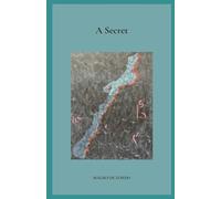 A Secret (Still onward winds the way)