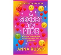 A SECRET TO HIDE: COLLECTION FIRST KISSES