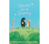 A Secret Worth Sharing (Mole and Friends)