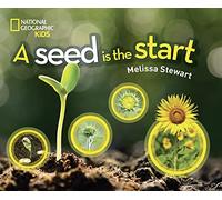 A Seed is the Start (Science & Nature)