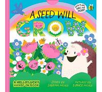 A Seed Will Grow (A Hello!Lucky Hands-On Book): An Interactive Board Book (A Hello!Lucky Book)