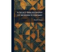 A Select Bibliography of Modern Economic