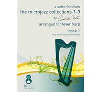 A Selection From The Microjazz Collections 1-3 Book 1. Arranged for lever harp