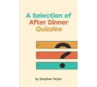 A Selection of After Dinner Quizzles