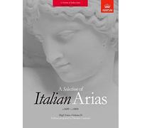 A Selection of Italian Arias 1600-1800, Volume II (High Voice)
