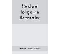 A selection of leading cases in the common law