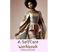 A Self Care Workbook