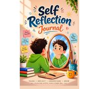 A Self Reflection Journal: 50 Days of Guided Prompts, Mindfulness Exercises, and Intentional Living to Unlock Your True Potential