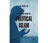 A Self-Study Course on Political Islam-Level 2: Volume 2