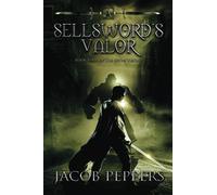 A Sellsword's Valor: Book Four of the Seven Virtues: 4