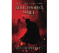A Sellsword's Will: Book Five of the Seven Virtues: 5