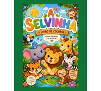 A SELVINHA - LIVRO INFANTIL PARA COLORIR