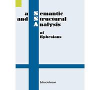 A Semantic and Structural Analysis of Ephesians