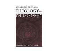 A Semiotic Theory of Theology and Philosophy
