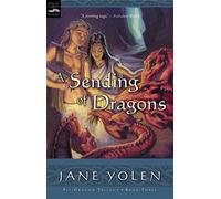 A Sending of Dragons: The Pit Dragon Chronicles, Volume Three: 3 (Pit Dragon Chronicles, 3)