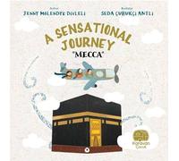 A Sensational Journey Mecca