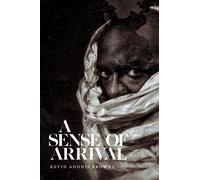 A Sense of Arrival