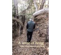 A Sense of Being: Notes on an Imaginary Walk