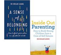 A Sense of Belonging & Inside Out Parenting By Dr Holan Liang 2 Books Collection Set