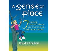 A Sense of Place: Teaching Children About the Environment with Picture Books