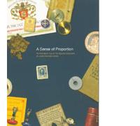 A sense of proportion : an alternative view of the Special Collections of Leeds University Library