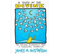 A Sense of the Divine: Natural Environment from a Theocentric Perspective