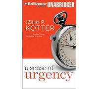 [(A Sense of Urgency )] [Author: John P Kotter] [Sep-2008]
