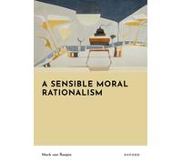 A Sensible Moral Rationalism