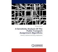 A Sensitivity Analysis Of The Public Transport Assignment Algorithms: Reviews, Methods And Policy Implications