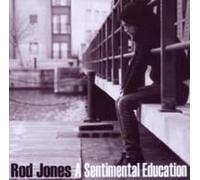 A Sentimental Education - Rod Jones Compact Disc