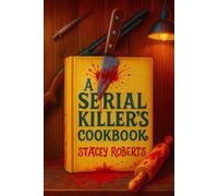 A Serial Killer's Cookbook (Madison Mysteries)