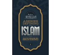 A Series Defining Islam (A Series Defining Islam 1)