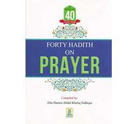 A series Of 40 Hadith On Prayer
