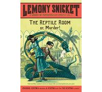 A Series of Unfortunate Events #2: The Reptile Room: Or, murder! (A Unfortunate Events)
