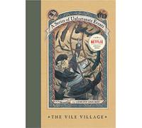 A Series of Unfortunate Events #7: The Vile Village