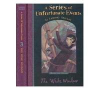 A SERIES OF UNFORTUNATE EVENTS Book 3 THE WIDE WINDOW