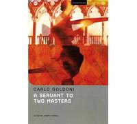 A Servant to Two Masters: (Student Editions)