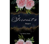 A Servant's Heart: A Devotional for Women