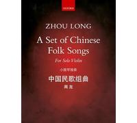 A Set of Chinese Folk Songs: Eight pieces for solo violin