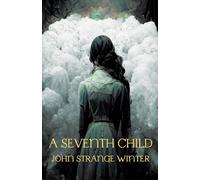 A Seventh Child (Nezu Press Classics): A Novel