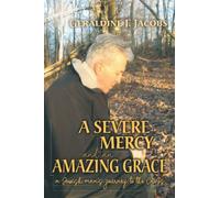A Severe Mercy and an Amazing Grace: A Jewish Man's Journey to the Cross