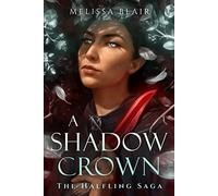 A Shadow Crown: The Halfling Saga (The Halfling Saga)
