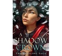 A Shadow Crown: The Halfling Saga Book 2