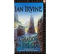 A Shadow On The Glass: The View From The Mirror, Volume One (A Three Worlds Novel) (View from the Mirror)
