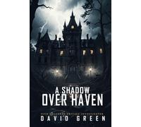 A Shadow Over Haven: Nick Holleran Series (Nick Holleran Urban Fantasy Series)